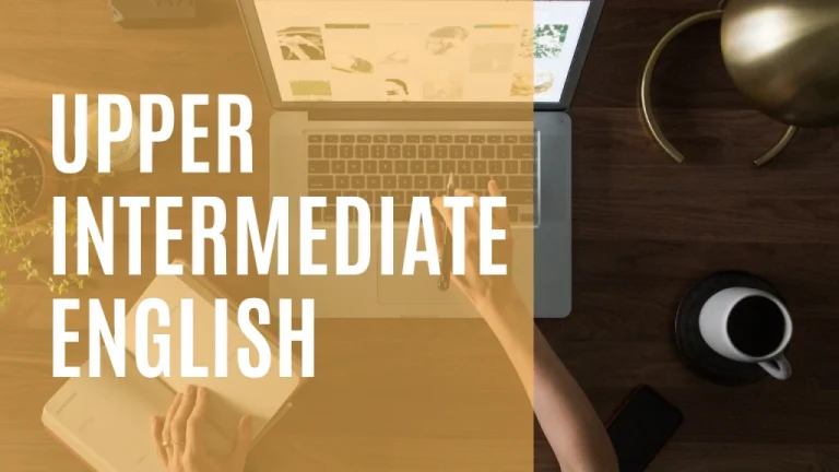 Уровень английского B2 (Upper-Intermediate): все, что нужно знать